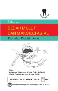 Image of Buku ajar bedah mulut dan maksilofasial: teori dan praktik dasar