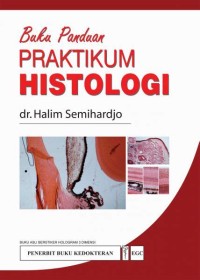 Image of Buku panduan praktikum histologi