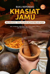 Buku referensi khasiat jamu: berbasis tinjauan komprhensif