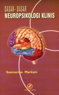 Dasar-dasar neuropsikologi klinis