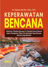 Image of Keperawatan bencana : efektivitas pelatihan bencana pre hospital gawat darurat Edisi 1
