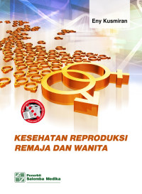 Kesehatan Reproduksi remaja dan wanita