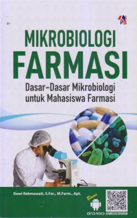 Mikrobiologi farmasi : dasar-dasar mikrobiologi untuk mahasiswa