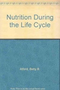 Nutrition During The Life Cycle.