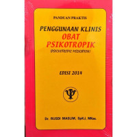 Panduan Praktis Penggunaan Klinis Obat Psikotropik