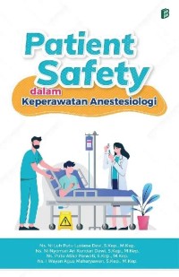 Image of Patient safety dalam keperawatan anestesiologi