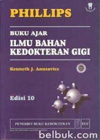 Phillips: buku ajar ilmu bahan kedokteran gigi