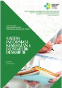 Sistem Informasi Kesehatan I : Biostatistik Deskriptif   (Rmik5)
